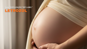 letrozol na fertilização
